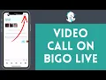 How to Do Call on Bigo Live 2024 Bigo Live Tutorial