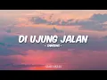 Samsons - Di Ujung Jalan (Lirik)