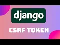 What Is CSRF Token In Django and Why Is It Used