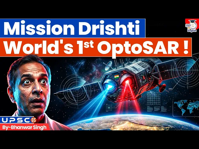 India Launches World’s First OptoSAR Satellite | Mission Drishti Explained! | By Bhanwar Singh
