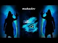 Download Lagu NAMO NAMO AA SHANKRA SAKTHI DEV SHANKRA  MAHADEV EDIT.....