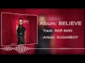 Kizz Daniel, Sugarboy - Bar Man [Official Audio]