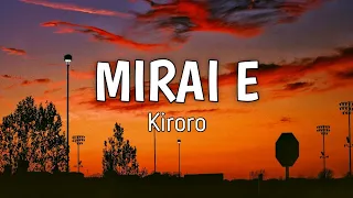 Mirai E To The Future Kiroro Lyrics 