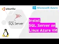 Install SQL Server on Linux Azure VM