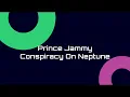 Prince Jammy - Conspiracy On Neptune - fast