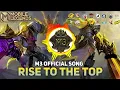 M3 OFFICIAL THEME SONG: RISE TO THE TOP- MOBILE LEGENDS