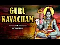 Download Lagu Guru Kavacham With Lyrics | गुरु कवचम  | Lord Shiva Song | Powerful Devotional Mantra | Rajshri Soul