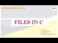 FILES in C 102 Programming in C