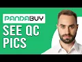 How To See QC Pics On PandaBuy How To Find QC Pics On PandaBuy