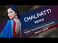 Lagu Chalpatti (Remix) DJ PRAM | Diwan Singh Panwar \u0026 Meena Rana | New Garhwali Remix Song 2021