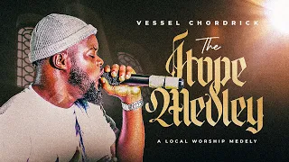 vessel chordrick the hope medley