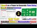 Timer0 - Part 2 Timer0 as Timer To Generate a Time Delay using Timer0 Interrupt Embedded Systems