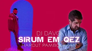 Dj Davo ft Harout Pamboukjian - Sirum Em Qez