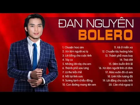 Download MP3 ĐAN NGUYÊN - TUYỂN TẬP 30 CA KHÚC NHẠC VÀNG BOLERO, NHẠC LÍNH HAY NHẤT SỰ NGHIỆP - LK CHUYỆN HOA SIM