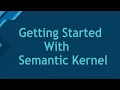 02 Getting Started With Semantic Kernel