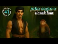 JAKA SAGARA | dongeng NANANG BARNA eps 41