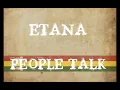 Etana "People talk"