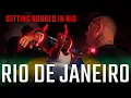 I Got Robbed TWICE in Rio… 🇧🇷