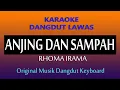 ANJING DAN SAMPAH, RHOMA IRAMA, KARAOKE DANGDUT LAWAS NO VOKAL