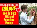 How to Date Without Spending Money - 10 Apps You ll Love in 2025