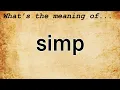 Simp Meaning Definition of Simp