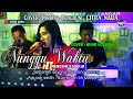 NUNGGU WAKTU ~ NENGSIH.S || TARLING TENGDUNG || COVER NUNG UL QISMA || CITRA NADA