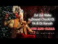 Lagu ZUL ZUL VAAHE SOUND CHECK   DJ VK X DJ SURESH REMIX #soundcheck #djsofkolhapur