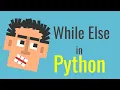 Python tutorial for beginners Part 17 While with Else python