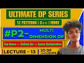 L13 - Multi Dimensional DP Minimum Falling Path Sum 2D DP Bottom Up 7 Ways LeetCode 931