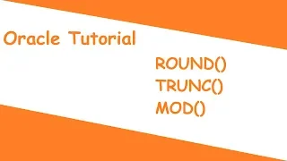 round trunc and mod function in oracle number function in oracle