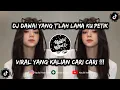 Lagu DJ DAWAI BREAKBEAT VIRAL TIKTOK !!! DJ DAWAI YANG TELAH LAMA KU PETIK