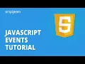 JavaScript Events Tutorial For Beginners JavaScript Events Advanced JavaScript Simplilearn
