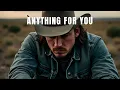 Morgan Wallen ft Post Malone - Anything For You (Official Music)