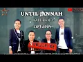 Download Lagu WALI BAND - UNTIL JANNAH [lirik lagu]