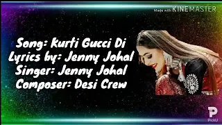 Jenny Johal ~ Kurti Guccci Di Full Song Lyrics / Desi Crew