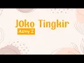 Download Lagu Azmy Z - Joko Tingkir (Lyrics)