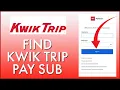 How to Find Kwik Trip Pay Sub 2024
