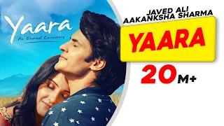 yaara javed ali aakanksha sharma raajeev walia ravi bhatia latest hindi love songs 2021