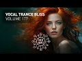Download Lagu VOCAL TRANCE BLISS VOL. 177 [FULL SET] Uplifting Summer 2023 Special