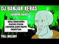 Download Lagu DJ BANJAR KERAS [ FULL MELODY ] TIK TOK VIRAL BREAKBEAT JAIPONG | FULL BASS