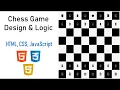 Chess Game Design Logic in HTML CSS JavaScript