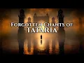 Lagu Forgotten Chants of Tataria – A Deep Chanting Ritual for Ancient Memory Awakening