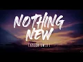Download Lagu Nothing New (Taylor's Version) (From The Vault) (Lyrics)