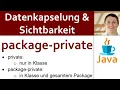JAVA Datenkapselung Sichtbarkeit 06 - Bei Packages private package-private public