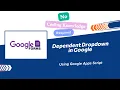 Create Dependent Drop-down in Form using Google Apps Script