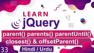 jQuery parent parentsUntil closest offsetParent Tutorial in Hindi Urdu
