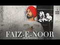 Lagu Faiz E Noor - Guru Gobind Singh Ji - Shabad by Diljit Dosanjh | Dharam Seva Records |