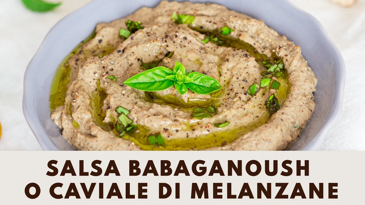 Salsa Babaganoush o caviale di melanzane come prepararlo a casa