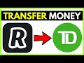 How to Transfer Money from Revolut to TD Bank (Quick Guide)
