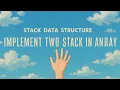 IMPLEMENT TWO STACK IN AN ARRAY STACK DATA STRUCTURES DSA SHEET